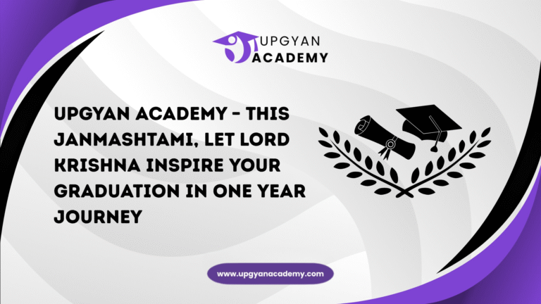 Upgyan Academy – This Janmashtami, Let Lord Krishna Inspire Your Graduation in One Year Journey