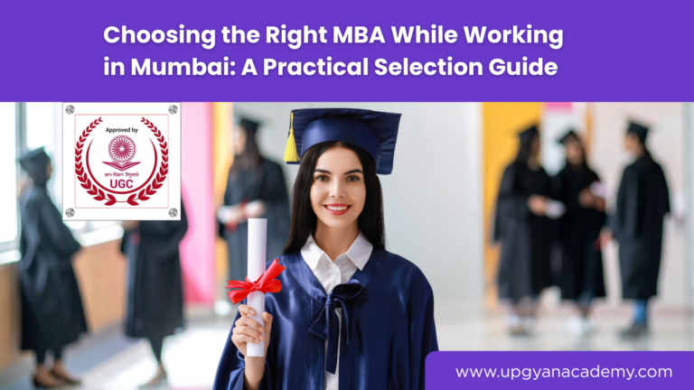 Choosing the Right MBA While Working in Mumbai: A Practical Selection Guide