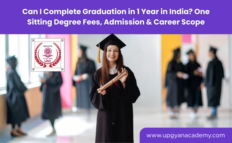 Can I Complete Graduation in 1 Year in India? One Sitting Degree Fees, Admission & Career Scope