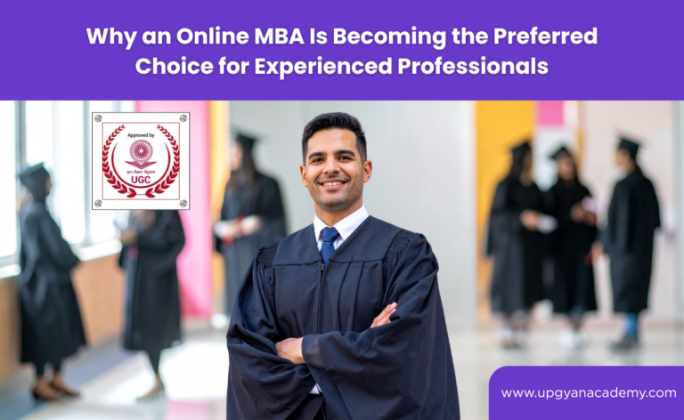 Why an Online MBA Is Becoming the Preferred Choice for Experienced Professionals