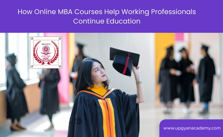 How Online MBA Courses Help Working Professionals Continue Education