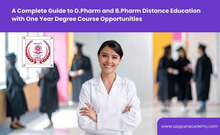 A Complete Guide to D.Pharm and B.Pharm Distance Education with One Year Degree Course Opportunities