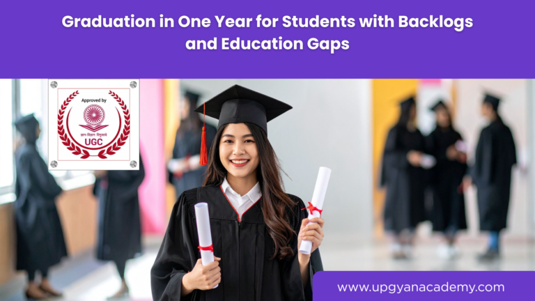 Upgyan Academy: Graduation in One Year for Students with Backlogs and Education Gaps