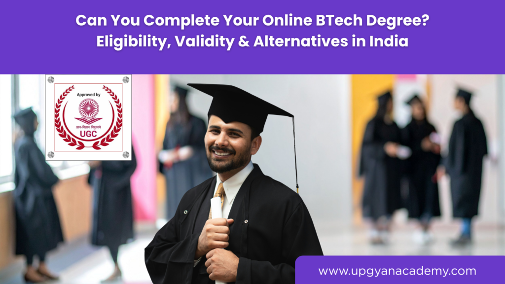 Online BTech Degree-Upgyan Academy