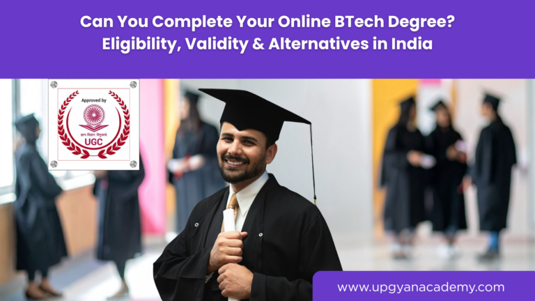 Can You Complete Your Online BTech Degree? Eligibility, Validity & Alternatives in India