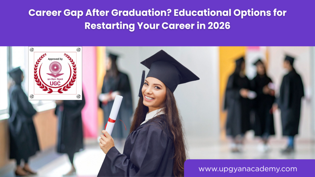 Career Gap After Graduation-Upgyan Academy