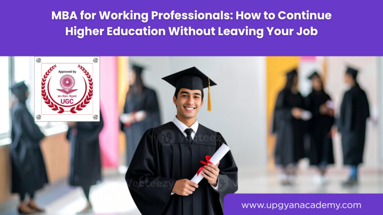 MBA for Working Professionals: How to Continue Higher Education Without Leaving Your Job